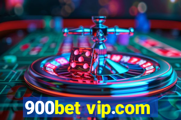 900bet vip.com